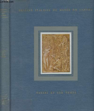 Inventaire gnral des dessins italiens - 1/ Matres toscans ns aprs 1500, morts avant 1600 Vasari et son temps
