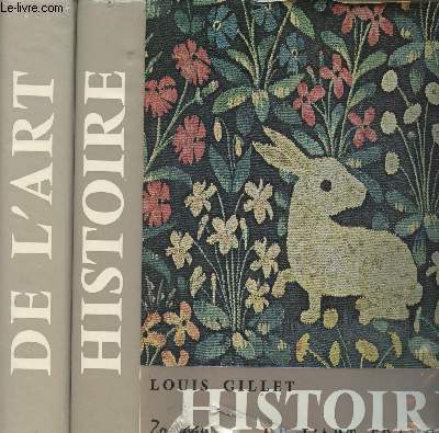 Histoire de l'art franais - 2 tomes - 1/Des origines  Clouet - 2/De Vouet  Monet