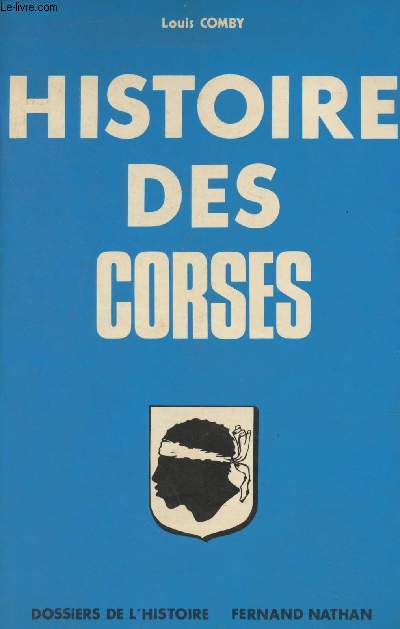Histoire des corses - Dossiers de l'histoire
