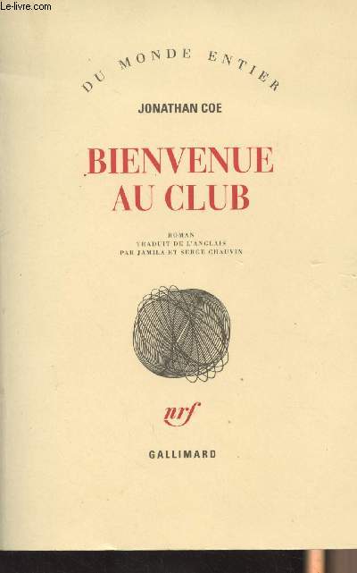 Bienvenue au club - 