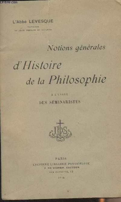 Notions gnrales d'histoire de la philosophie  l'usage des sminaristes