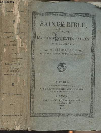 Sainte Bible, traduite d'aprs les textes sacrs, avec la Vulgate - Tome 6 1re partie (Les paralipomnes, Les deux livres d'Esdras)