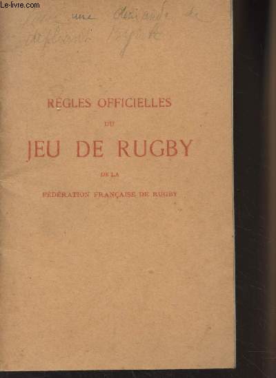 Rgles officielles du jeu de Rugby de la fdration franaise de Rugby