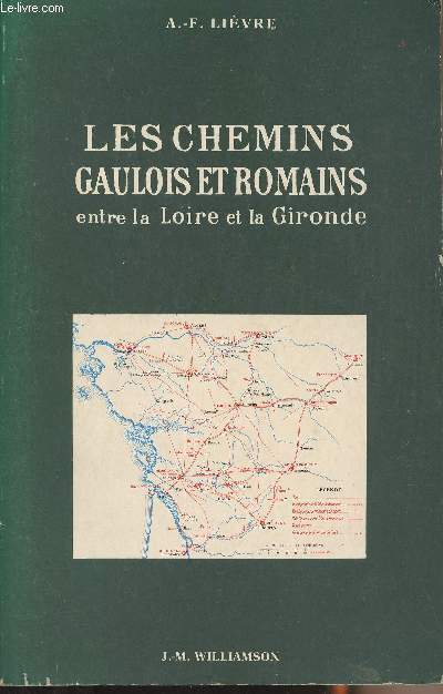 Les chemins gaulois et romains entre la Loire et la Gironde