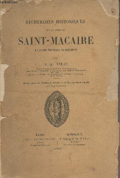 Recherches historiques sur la ville de Saint-Macaire