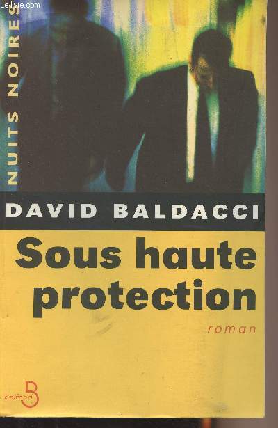 Sous haute protection - 