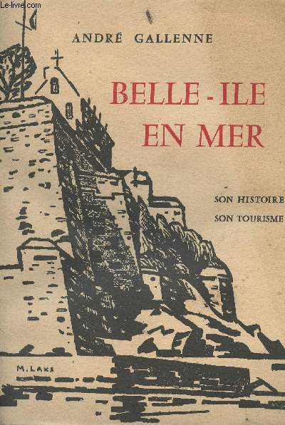 Belle-Ile en mer, son histoire, son tourisme