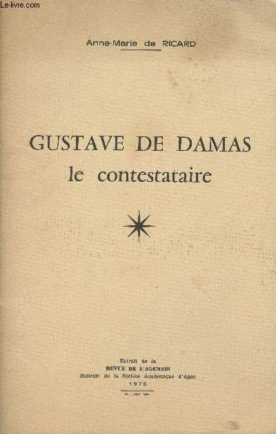 Gustave de Damas le contestataire - Extrait de la Revue de l'Agenais