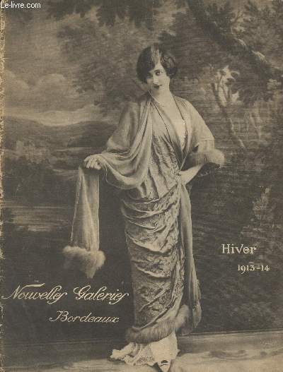 Nouvelles galeries Bordeaux - Hiver 1913 -14