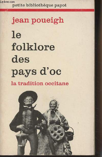 Le folklore des pays d'Oc - La tradition occitane - 