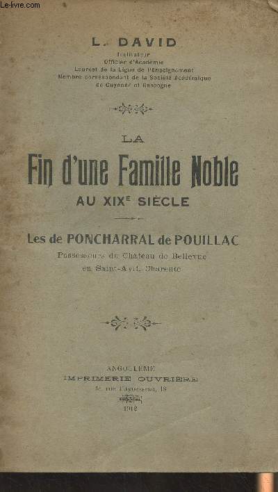 La fin d'une famille noble au XIXe siècle - Les de Poncharral de Pouillac