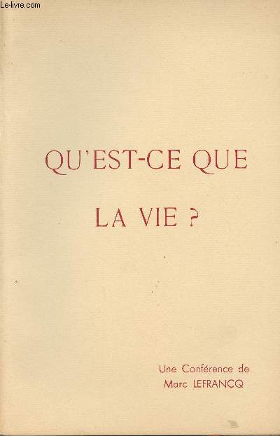 Qu'est-ce que la vie ? (Confrence)