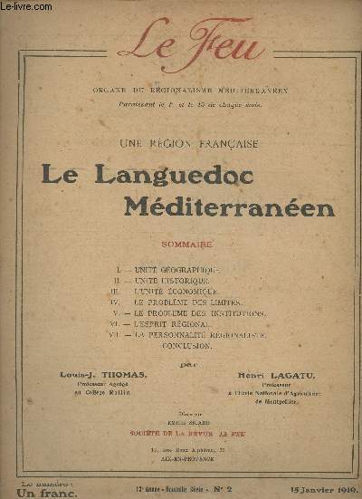 Le Feu, organe du rgionalisme mditerranen - 13e anne, nouvelle srie n2 15 janvier 1919 - Une rgion franaise, Le Languedoc Mditerranen