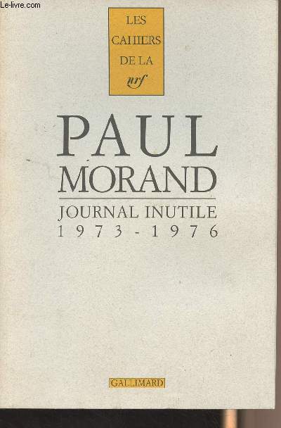 Journal inutile - Tome 1 : 1968- 1972 - Tome 2 : 1973-1976 - 2 volumes