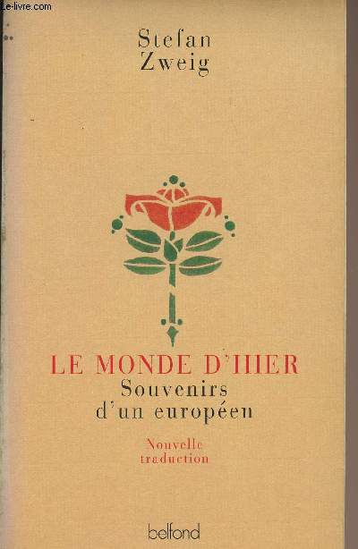 Le monde d'hier - Souvenirs d'un europen