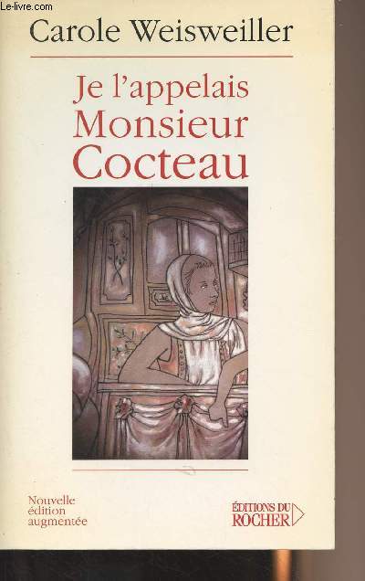 Je l'appelais Monsieur Cocteau