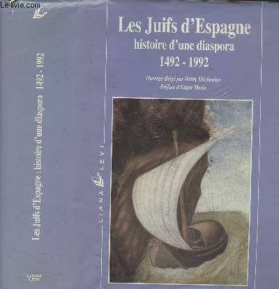 Les juifs d'Espagne, histoire d'une diaspora 1492-1992