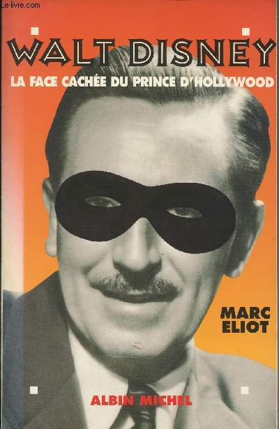 Walt Disney, la face cache du prince d'Hollywood