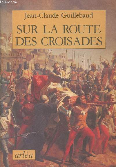 Sur la route des croisades