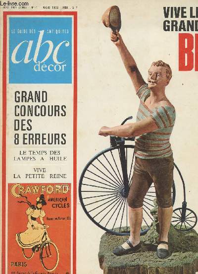 Le guide des antiquits, abc dcor - 4e anne n41 Mars 68 - L'heure des Bergres - Demain chez l'antiquaire - Concours des 8 erreurs - Les dimanches de l'Oise - Les trsors de Bordeaux - Au muse de Rennes - Les antiquaires de mon quartier