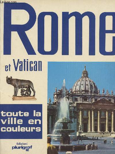 Rome et Vatican - Toute la ville en couleurs