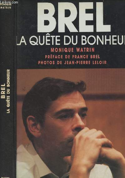 Brel, la qute du bonheur