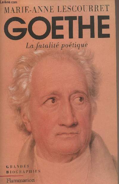 Goethe, la fatalit potique - 