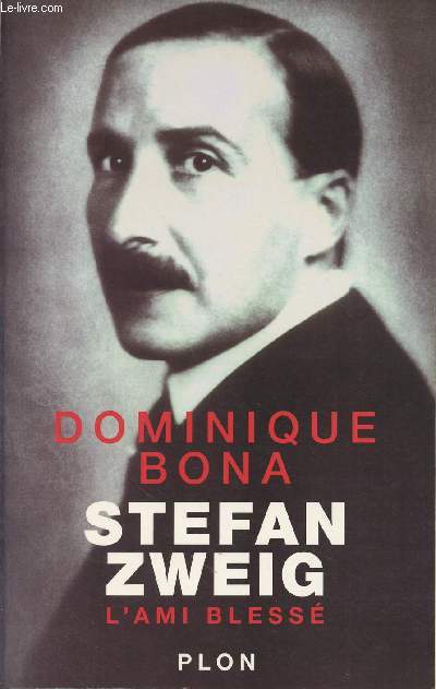 Stefan Zweig, l'ami bless