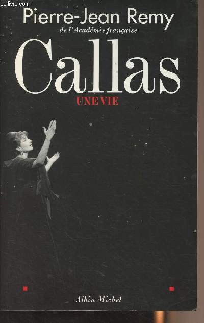 Callas, une vie