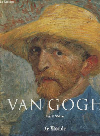 Le Muse du Monde - Srie 4 - N8 - Vincent Van Gogh 1853-1890 - Vision et ralit