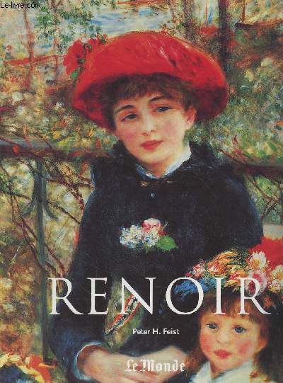Le Muse du Monde - Srie 5 - N1 - Pierre-Auguste Renoir 1841-1919 - Un rve d'harmonie
