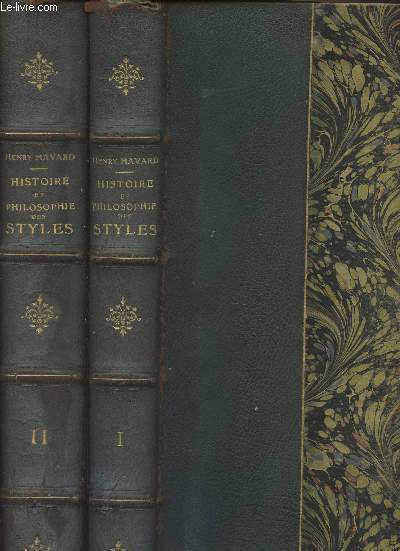 Histoire et philosophie des Styles (Architecture, ameublement, dcoration) - Tomes I et II