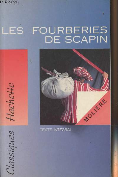 Les fourberies de Scapin - Classiques Hachette n1