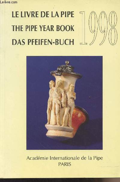 Le livre de la pipe 1998 - The pipe year book - Das pfeifen-buch