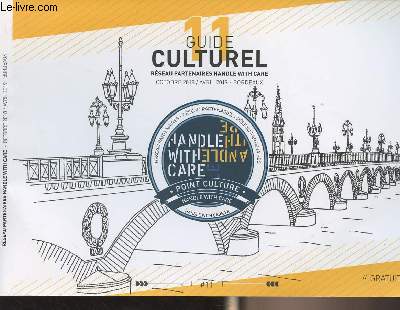 Guide culturel 11, rseau partenaires Handle with care - Octobre 2018-avril 2019 Bordeaux