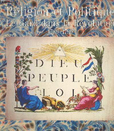 Religion et politique Le Gard dans la Rvolution 1789-1799
