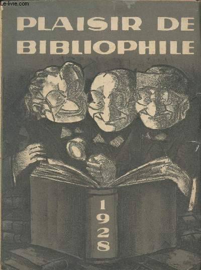 Plaisir de Bibliophile - 4e anne n13 -Hiver 1928 - Tome IV - Pierre Falk, illustrateur - Quelques bibliophiles, IV. M. Lon Comar - Prfaces de catalogues - Les socits de bibliophilesn, V. Les Cent-une - Bibliographie des oeuvres de Franois Mauriac