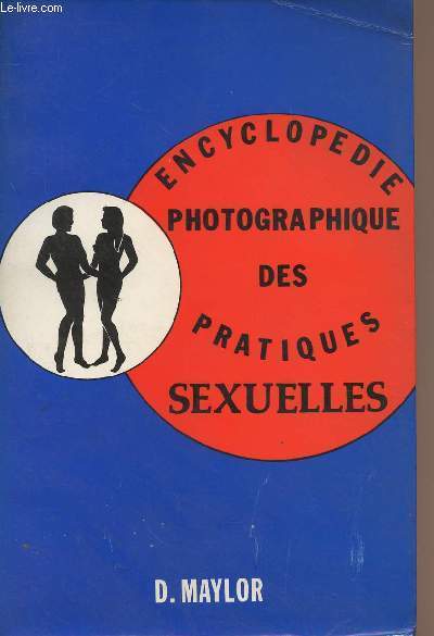 Encyclopdie photographique des pratiques sexuelles