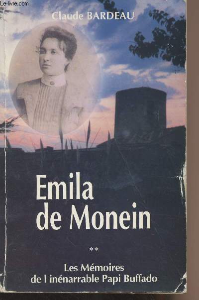 Emila de Moneim - Tome 2 : Les mmoires de l'innarrable Papi Buffado - La vaillante lisseuse (1893-1920)