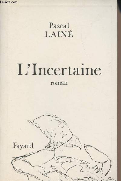 L'incertaine