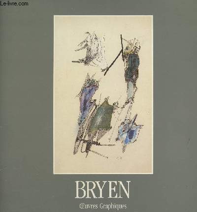 Plaquette de prsentation Bryen, oeuvres graphiques - Exposition du 2 au 25 juin 1988