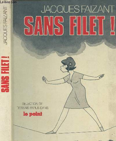 Sans filet ! - Slction de dessins parus dans le Point