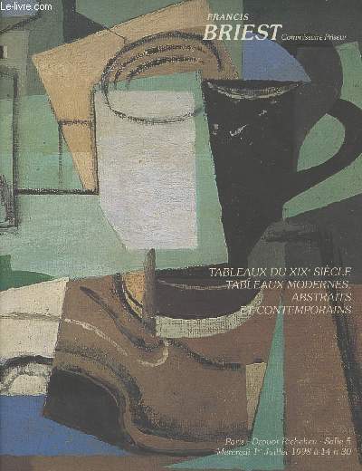 Catalogue de vente aux enchres - Francis Briest - Tablaux du XIXe sicle, tableaux modernes, abstraits et contemporains - Drouot Richelieu Mercredi 1er juillet 1998