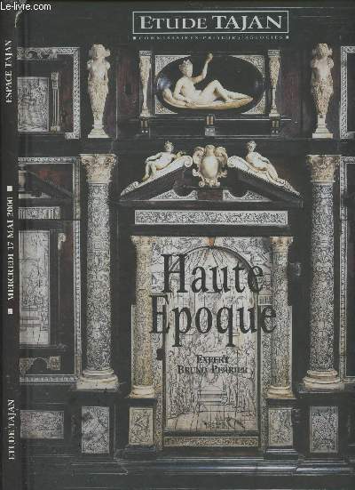 Etude Tajan - Catalogue de vente aux enchres - Haute poque - Mercredi 17 mai 2000