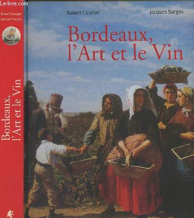 Bordeaux, l'art et le vin