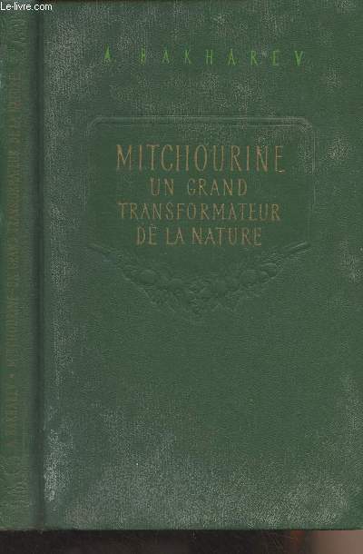 Mitchourine un grand transformateur de la nature