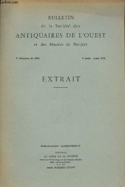 Bulletin de la Socit des Antiquaires de l'Ouest et des Muses de Poitiers - Extrait - 4e trimestre de 1986 4e srie tome XIX - Le thtre gallo-romain des Tours-Mirandes  Vendeuvre-du-Poitou (Vienne)