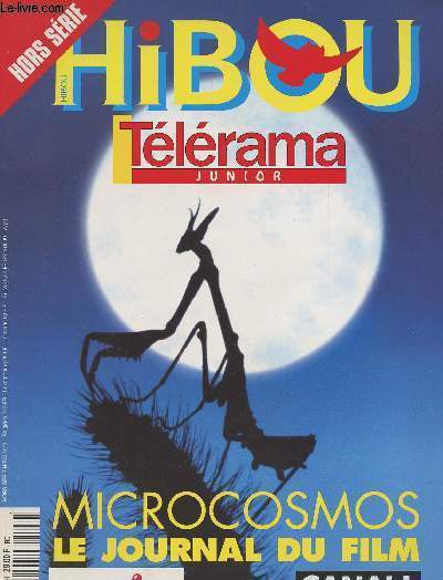 Hibou, Hors-srie n3 - Tlrama Junior - Microcosmos , le journal du film - Dbat, ds lves tmoignent - 