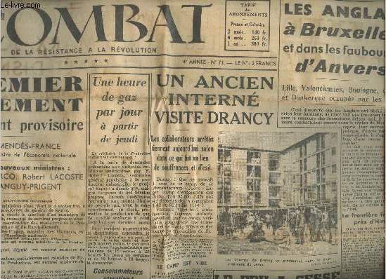 Combat, de la rsistance  la rvolution - 4e anne - n73 Mardi 5 sept. 1944 - Un premier remaniement du gouvernement provisoire - D'une rpublique  l'autre - Une heure de gaz par jour  partir de jeudi - Un ancien intern visite Drancy - Les anglais 
