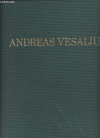 Andreas Vesalius - 40 planches anatomiques
